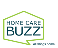 Home Care Buzz. All things home.